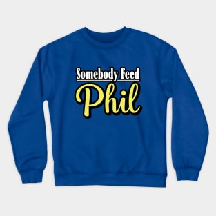 Somebody Feed Phil Logo Crewneck Sweatshirt